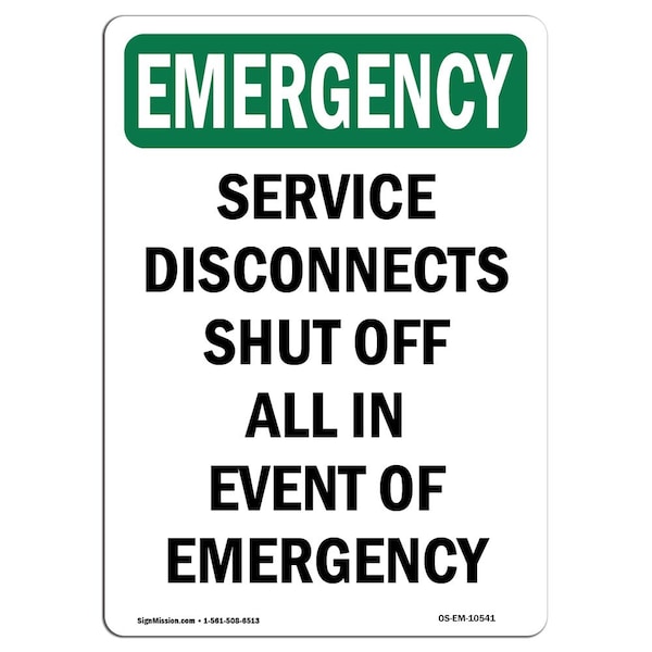 OSHA EMERGENCY, Service Disconnects Shut Off All, 24in X 18in Rigid Plastic, 18" W, 24" L, Portrait